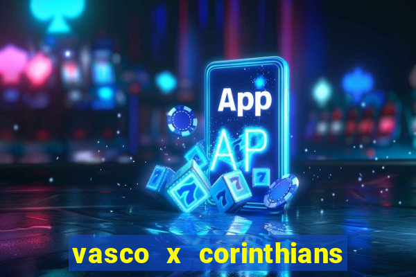 vasco x corinthians primeiro turno